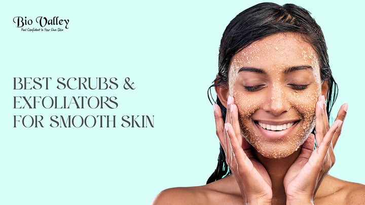 Best Scrubs & Exfoliators For Smooth Skin: What No One Really Tells You