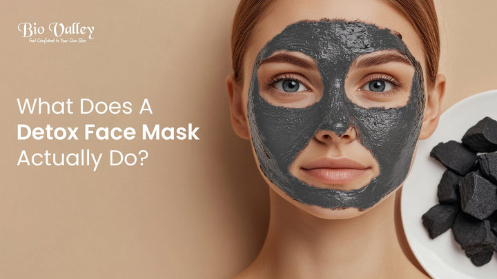 What Does A Detox Face Mask Actually Do?