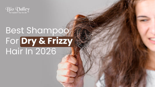 Best Shampoo For Dry And Frizzy Hair In 2026