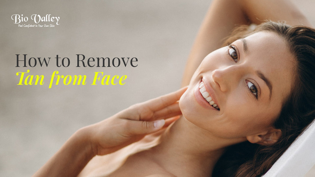 Why Everyone Searches “How to Remove Tan from Face”